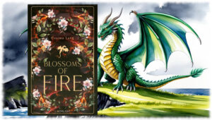 Mehr über den Artikel erfahren Blossoms of Fire