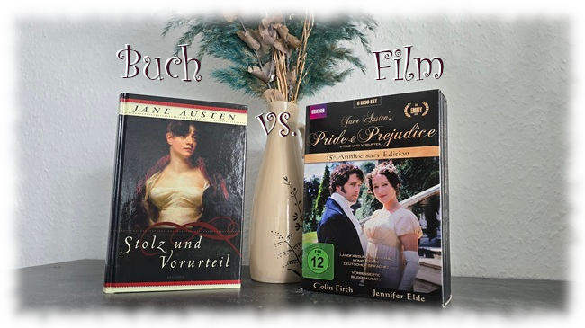 Mehr über den Artikel erfahren Stolz und Vorurteil – Buch vs. BBC-Serie